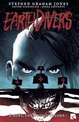 Earthdivers - À Mort, Christophe Colomb !