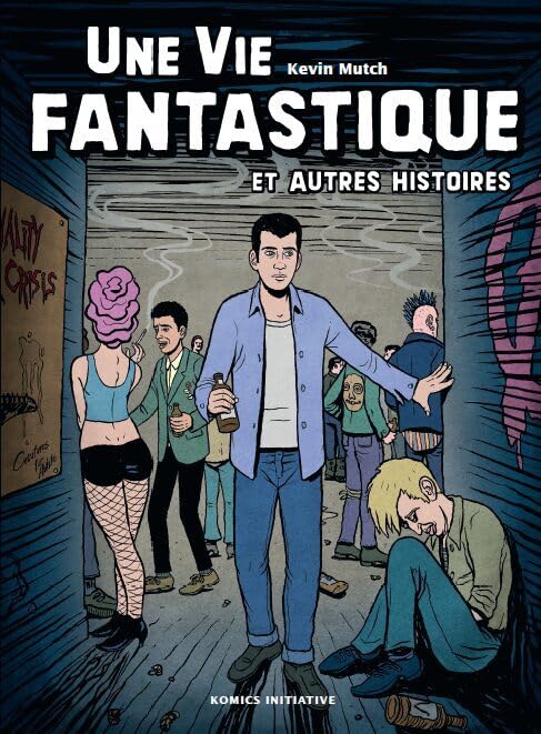 Une vie fantastique