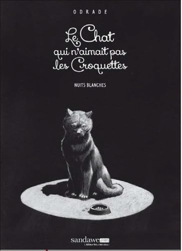 Le chat qui n'aimait pas les Croquettes