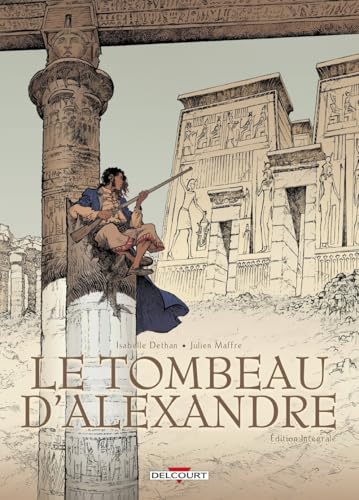 Le Tombeau d'Alexandre - Edition Intégrale #[nn] cover