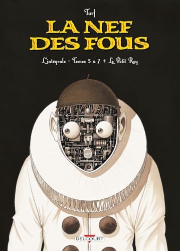La Nef des fous - L'intégrale #5 à 7 + Le Petit Roy cover