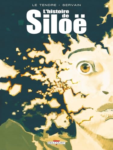 L'Histoire de Siloë [Intégrale] #[nn] cover