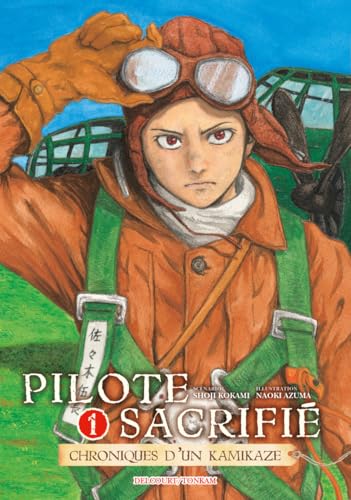 Pilote sacrifié - Chroniques d'un kamikaze