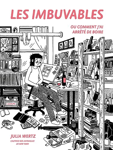 Les imbuvables ou comment j'ai arrêté de boire