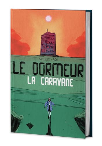Le dormeur - La Caravane