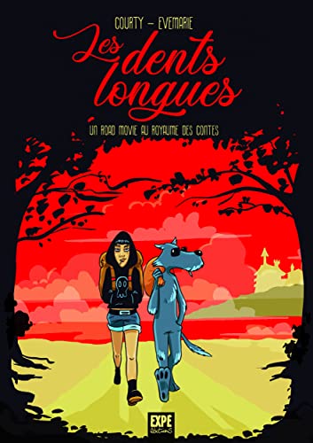 Les dents longues - Un road movie au royaume des contes