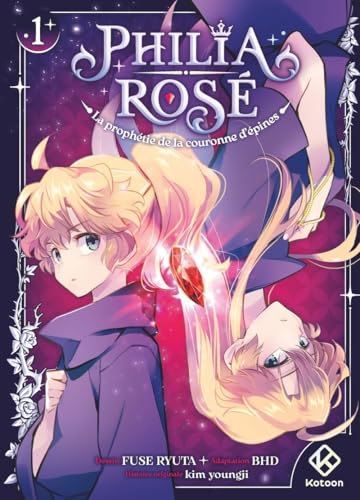 Philia Rosé - La prophétie de la couronne d'épines