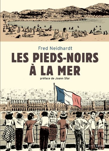 Les pieds-noirs à la mer