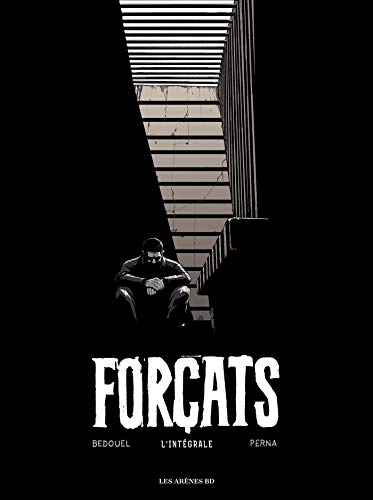 Forçats - L'intégrale