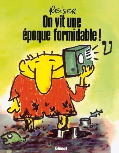 On vit une époque formidable ! #[nn] cover