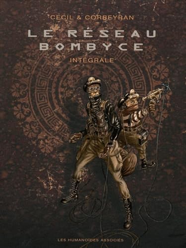 Le Réseau Bombyce - Intégrale #[nn] cover
