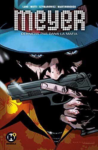 Meyer - Derniers pas dans la mafia #[nn] cover