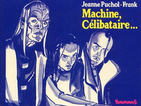 Machine, célibataire... #[nn]