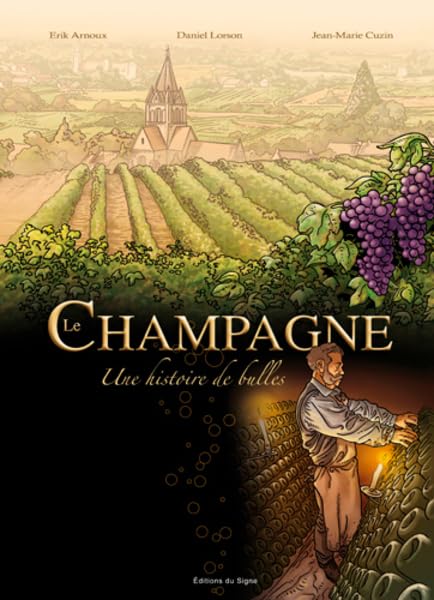 Le Champagne - Une histoire de bulles