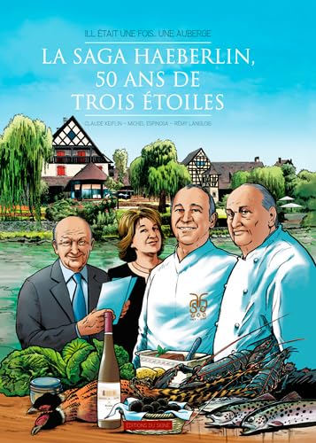 La saga Haeberlin - 50 ans de trois étoiles