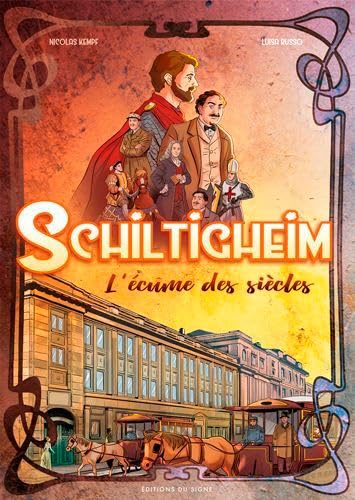 Schiltigheim - L'écume des siècles