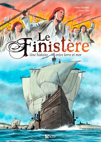 Le Finistère - Une histoire entre terre et mer