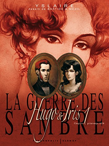 La Guerre des Sambre - Hugo & Iris