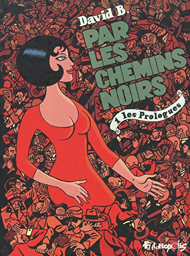Par le chemins noirs