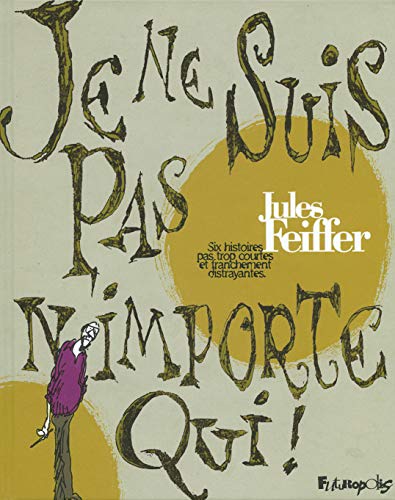 Je ne suis pas n'importe qui!