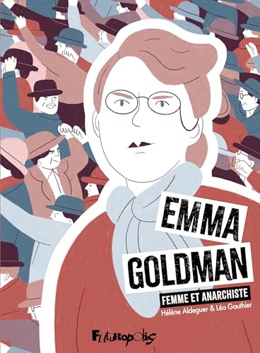 Emma Goldman - Femme Et Anarchiste