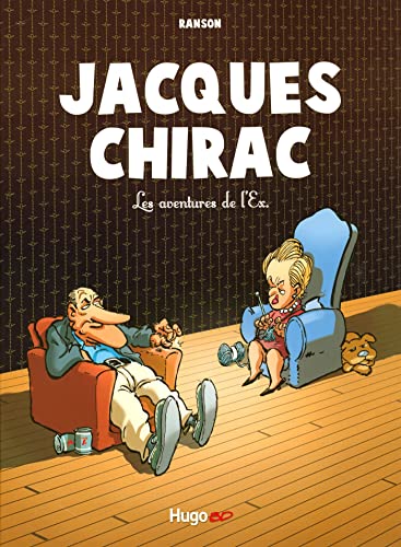 Jacques Chirac - Les aventures de l'Ex.