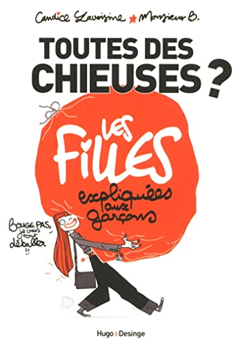 Toutes des chieuses? - Les filles expliquées aux garçons