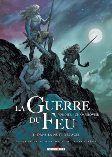 La Guerre du Feu #1