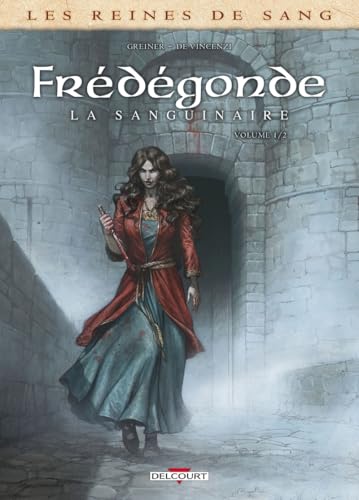 Frédégonde, la sanguinaire #1