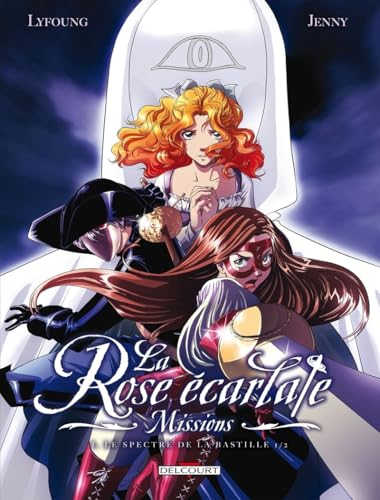 La Rose écarlate - Missions
