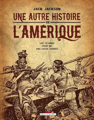 Une Autre Histoire de l'Amérique, Los Tejanos Suivi d'une Cause Perdue #[nn] cover
