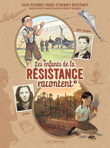 Les enfants de la Résistance racontent #1