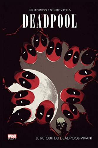 Marvel Dark : Deadpool - Le retour du Deadpool-vivant #[nn] cover