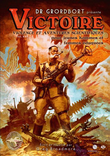Dr. Grordbort présente: Victoire