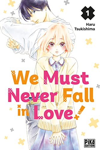 We Must Never Fall in Love !