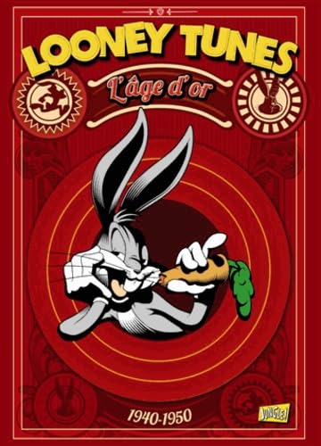 Looney Tunes - L'âge d'or