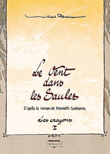 Le Vent dans les Saules - Les crayons #1 cover