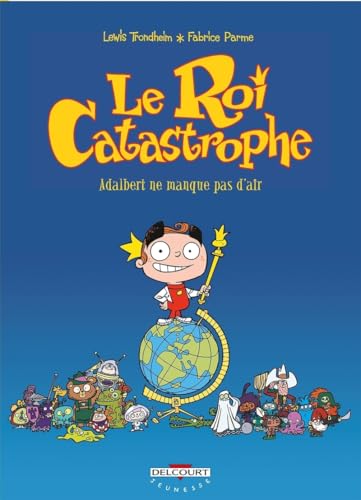 Le Roi Catastrophe