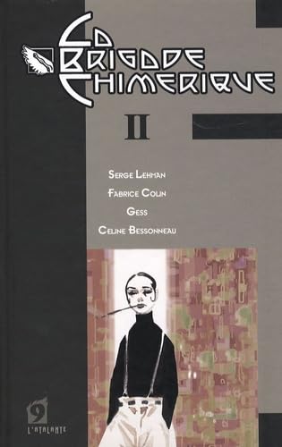 La Brigade Chimérique #2