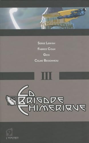 La Brigade Chimérique #3