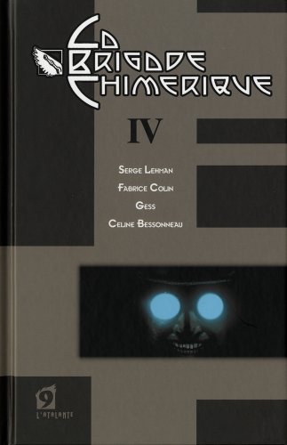 La Brigade Chimérique #4