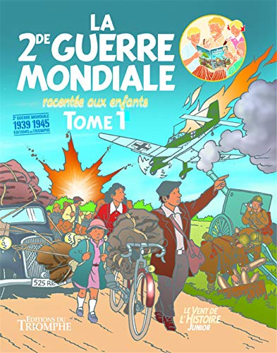 La 2de Guerre Mondiale racontée aux enfants