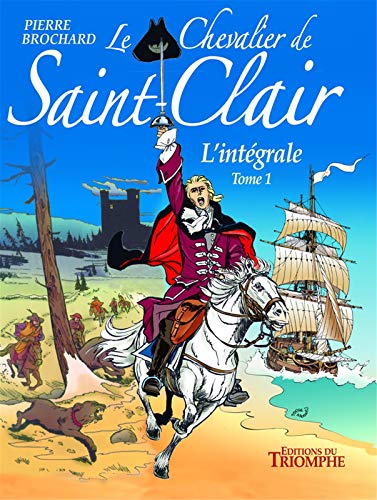 Le chevalier de Saint-Clair - L'intégrale