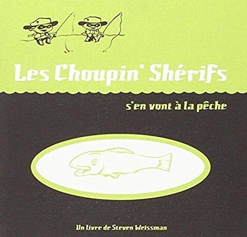 Les choupin' Shérifs s'en vont à la pêche