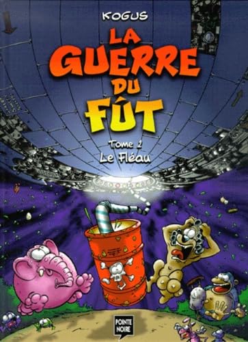 La guerre du fût