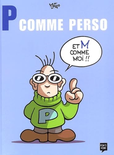 P comme perso