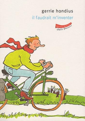 Il faudrait m'inventer