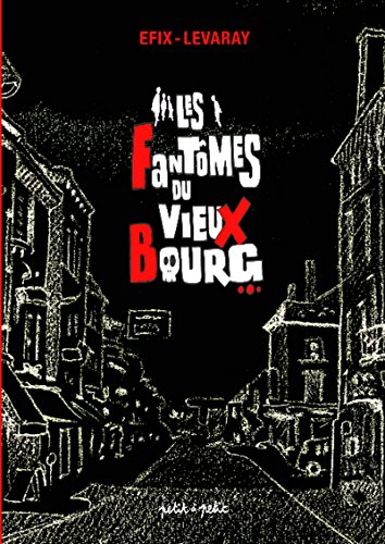 Les Fantômes du Vieux Bourg