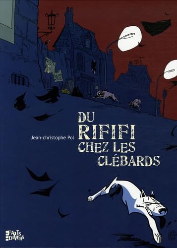 Du Rififi chez les clébards