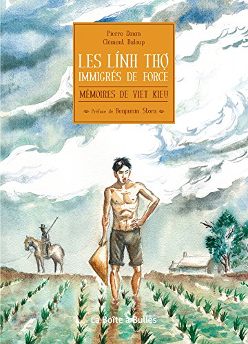 Mémoires de Viet Kieu -  Les Lính Thợ Immigrés de force